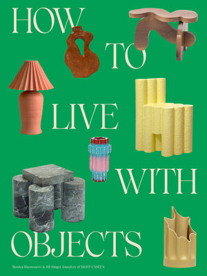 cover image of How to Live with Objects